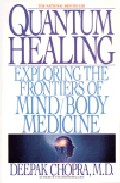 Quantum healing: exploring the frontiers of mind/body medicine