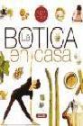 La botica en casa: remedios caseros naturales (guias de la salud)