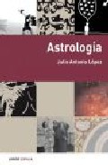 Astrologia: conocete a ti mismo y a los demas a traves de los ast ros (incluye cd-rom)