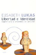 Libertad e identidad: logoterapia y problemas de adiccion