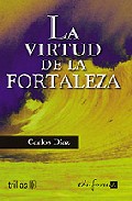 La virtud de la fortaleza