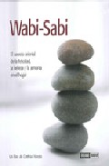 Wabi-sabi : el secreto oriental de la felicidad, la belleza y la armonia en el hogar