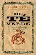 El te verde: el secreto natural para una vida mas sana
