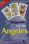 Jugando con los angeles (incluye dos barajas)