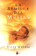 La semilla del mesias (vol. i)