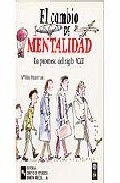 El cambio de mentalidad: la promesa del siglo xxi