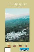 La alpujarra y la costa: historia, paisajes, gastronomia, folclor e, parque nacional, reservas naturales, senderismo, grandes y peque&Ntilde;os recorridos