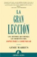 La gran leccion: una historia que revela los secretos para conect ar y comunicar