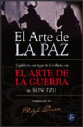 El arte de la paz: equilibrio, en lugar de conflicto, en el arte de la guerra de sun-tzu