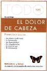 Todo sobre el dolor de cabeza: prevencion y cura natural