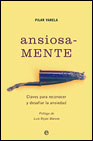 Ansiosa-mente: claves para reconocer y desafiar la ansiedad