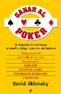 Ganar al poker: el campeon de las vegas te enseña a jugar como un profesional