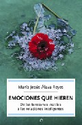 Emociones que hieren: de las tensiones inutiles a las relaciones inteligentes