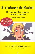 El sindrome de maripili: el miedo de las mujeres a no ser querida s