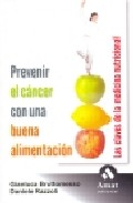 Prevenir el cancer con una buena alimentacion: las claves de la m edicina tradicional