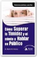 Como superar la timidez y el miedo a hablar en publico: solucione s practicas y sencillas para conseguirlo