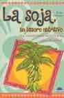 La soja: un tesoro nutritivo