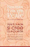 Usted puede si cree que puede: el asombroso poder del pensamiento perseverante