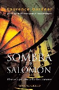 La sombra de salomon: el secreto perdido de los francmasones