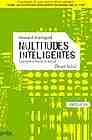 Multitudes inteligentes: la proxima revolucion social (smart mobs )