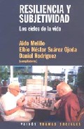 Resiliencia y subjetividad: los ciclos de la vida