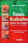 Falsos acabados para su hogar paso a paso