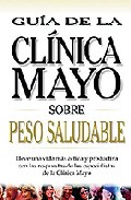 Peso saludable: guia de la clinica mayo