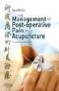 Management of post-operative pain with acupuncture