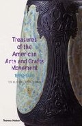 Treasures of the american arts and crafts moevement 1890-1920