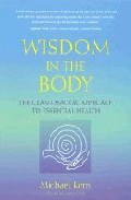 Wisdom in the body: the craniosacral approach to essential health