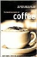 The world encyclopedia of coffee