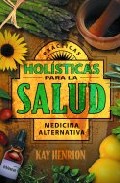 Practicas holisticas para la salud: medicina alternativa