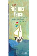 Learn to find inner peace: discover your true self, manage your a nxieties and emotions think well, feel well