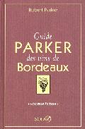 Guide parker des vins bourdaux 2006