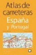 Altas de carreteras de españa y portugal (1:800000) (3ª ed.)