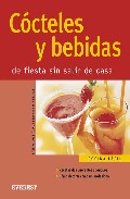 Cocteles y bebidas: de fiesta sin salir de casa (nueva cocina fac il)