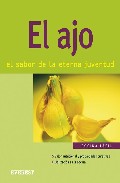 El ajo: el sabor de la eterna juventud (nueva cocina facil)