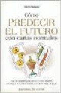 Como predecir el futuro con cartas normales