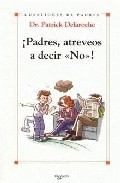 Padres atreveos a decir ¡no!