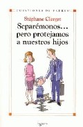 Separemonos... pero protejamos a nuestros hijos