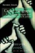 Crecer en grupo: una aproximacion desde el enfoque centrado en la persona