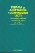 Terapia de aceptacion y compromiso (act): un tratamiento conductu al orientado a los valores