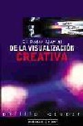 El poder mental de la visualizacion creativa