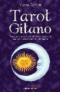 Tarot gitano: descubre que te depara el futuro a traves de este a ncestral sistema de adivinacion (incluye baraja)