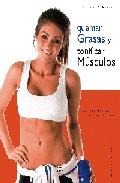 Quemar grasas y tonificar musculos: consejos practicos para mejor ar tu figura