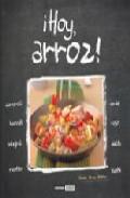 Hoy, arroz: carnaroli, basmati, integral, risotto, verde, rojo, d elta, sushi