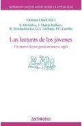 Las lecturas de los jovenes: un nuevo lector para un nuevo siglo (repensar la educacion desde la actualidad)
