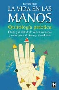 La vida en las manos: quirologia practica