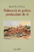 Elaboracio de petites produccions de vi