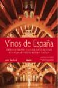 Vinos de españa: esencia, diversidad cultural de las regiones vit ivinicolas, viñedos, bodegas y estilos